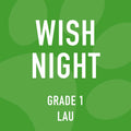 Grade 1 Lau Wish Night