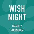 Grade 2 Rodriguez Wish Night