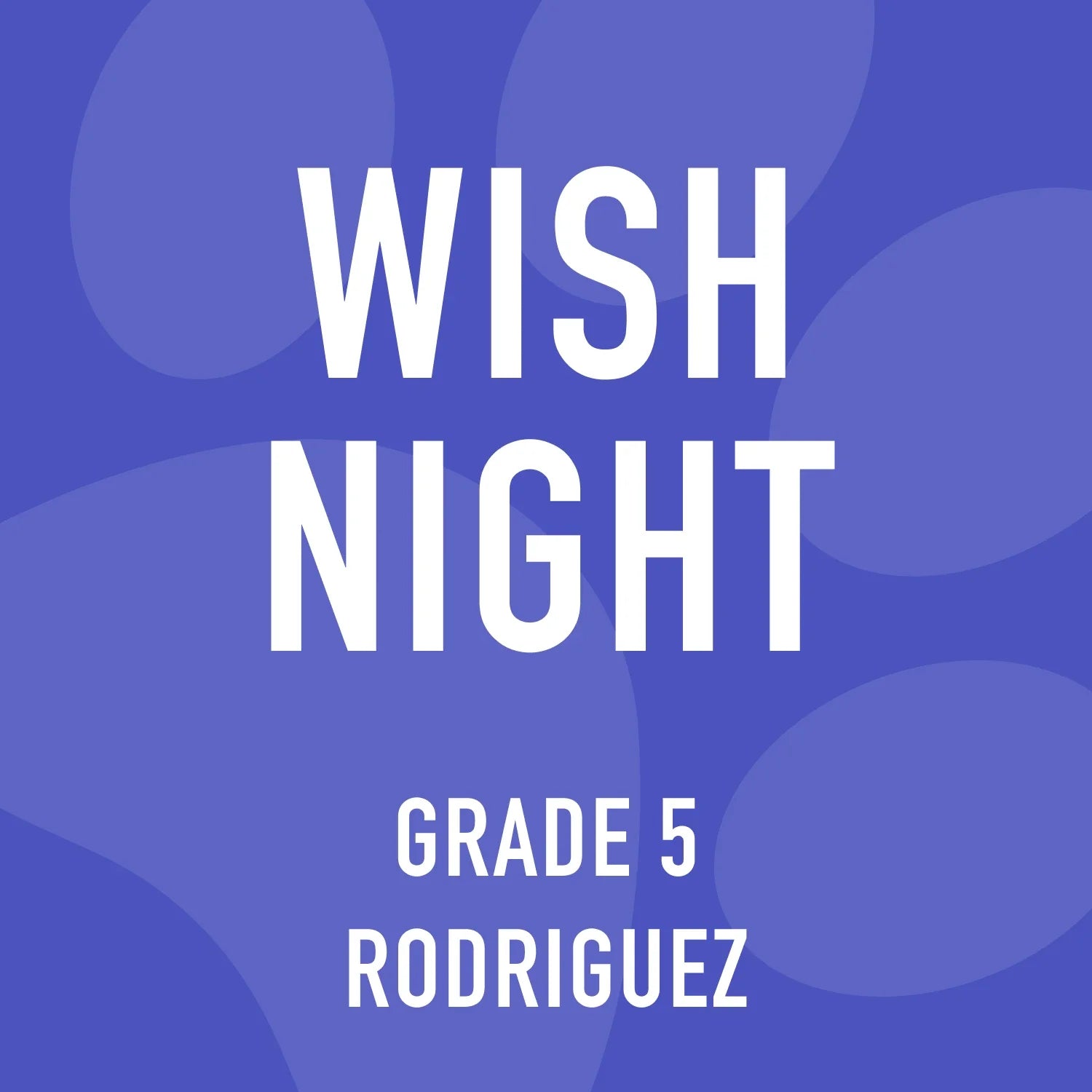 Grade 5 Rodriguez Wish Night