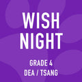 Grade 4 DI Dea-Tsang Wish Night