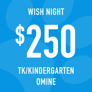 TK/Kindergarten Omine Wish Night: Suggested Donation