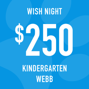 Kindergarten Webb Wish Night: Suggested Donation