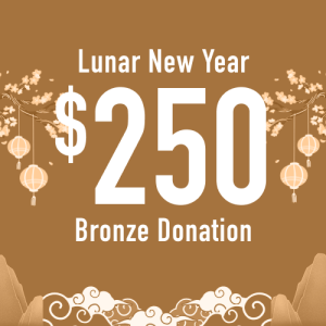 Lunar New Year Donation $250